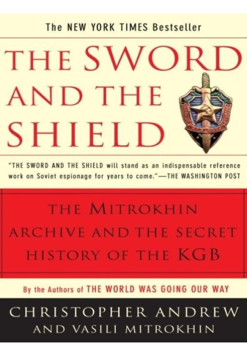 The Sword and the Shield: The Mitrokhin Archive and the Secret History of the KGB