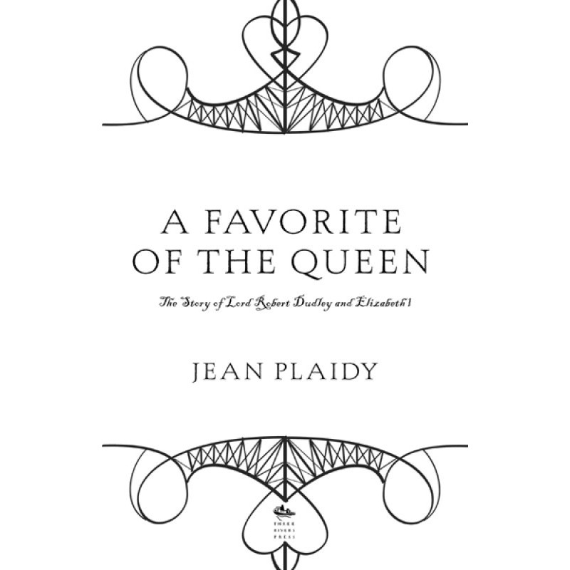 A Favorite of the Queen:...