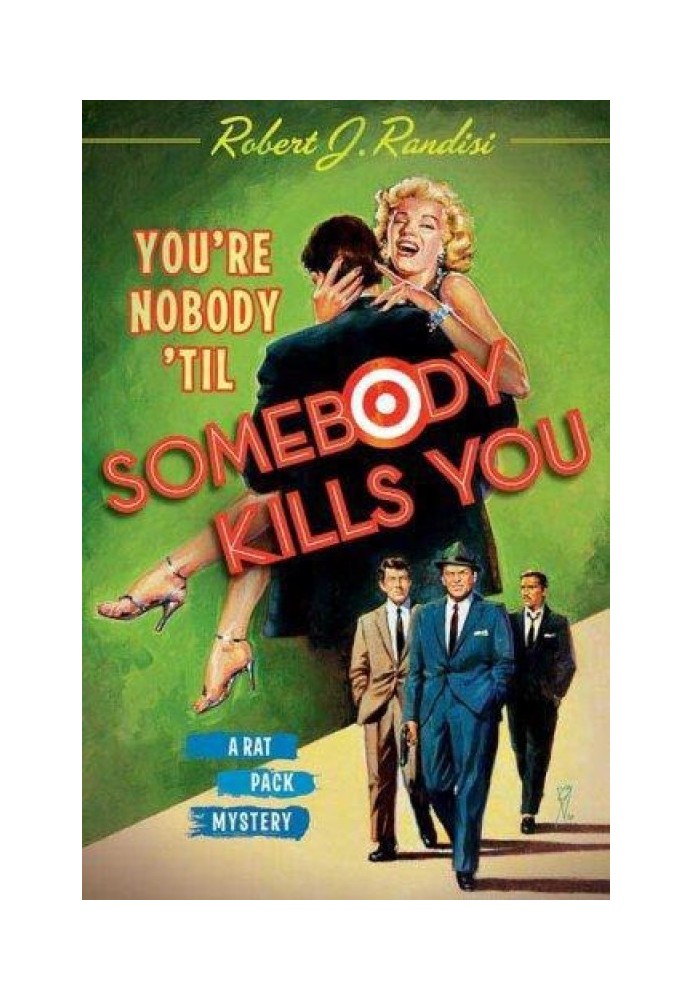 You're nobody 'til somebody kills you