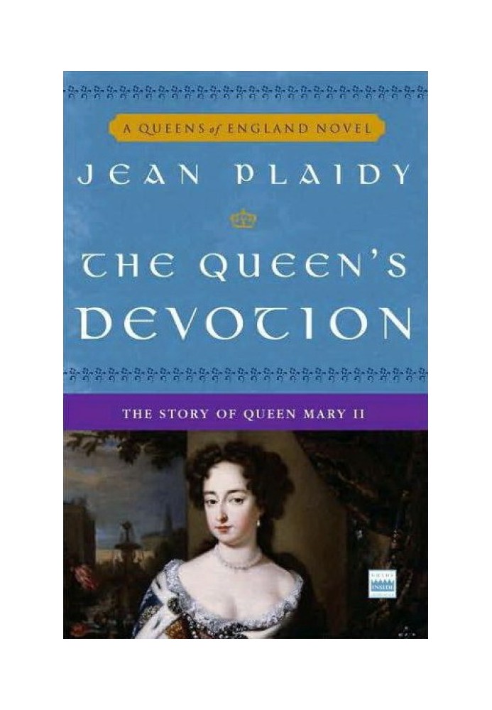 The Queen's Devotion: The Story of Queen Mary II