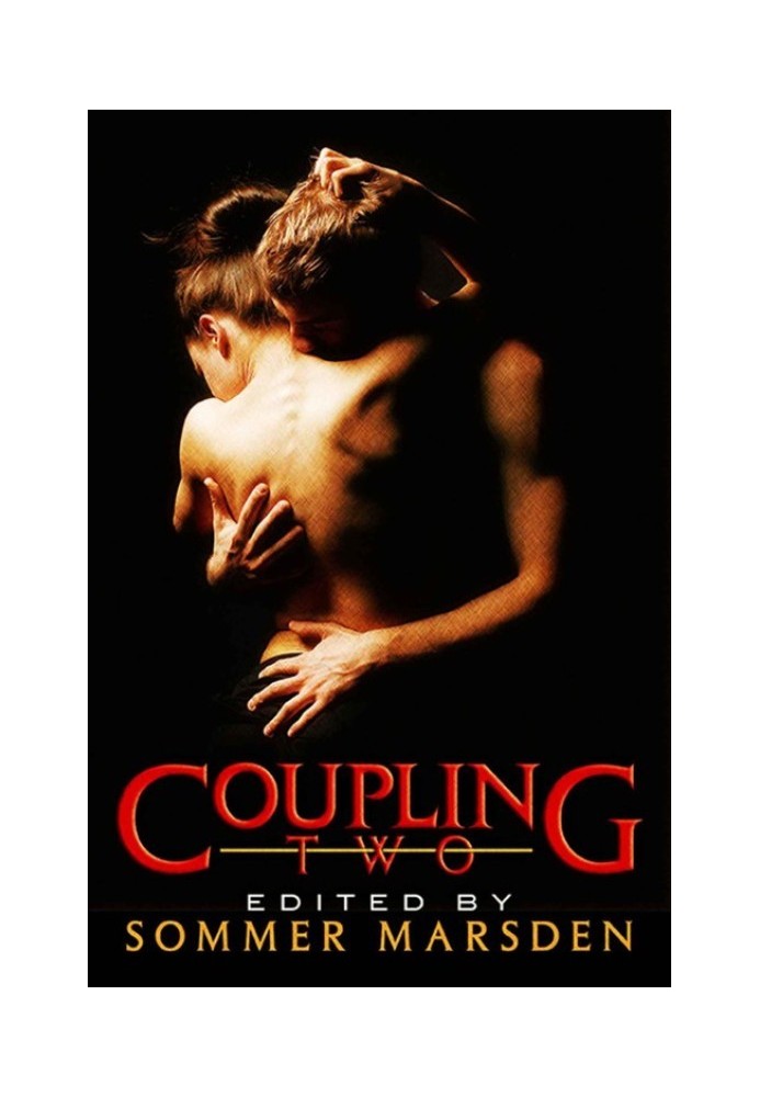 Coupling Two. More Filthy Erotica for Couples