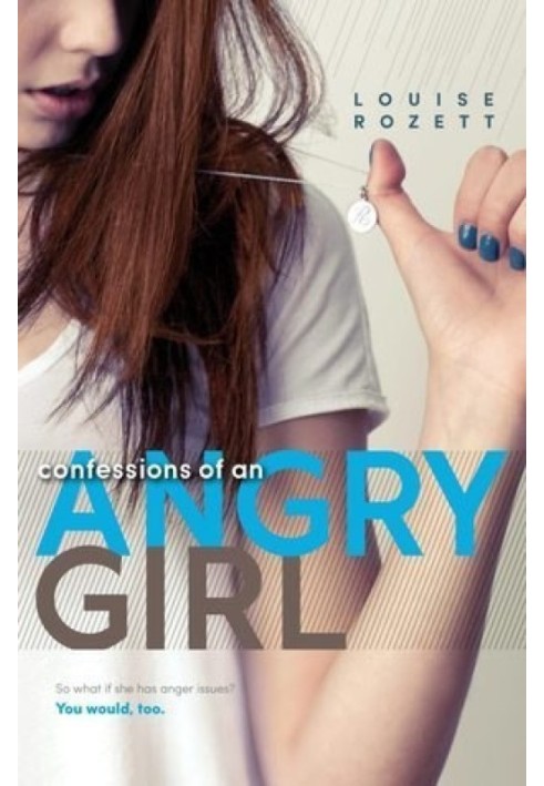 Confessions of an Angry Girl