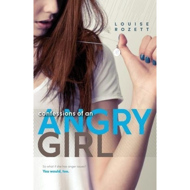 Confessions of an Angry Girl