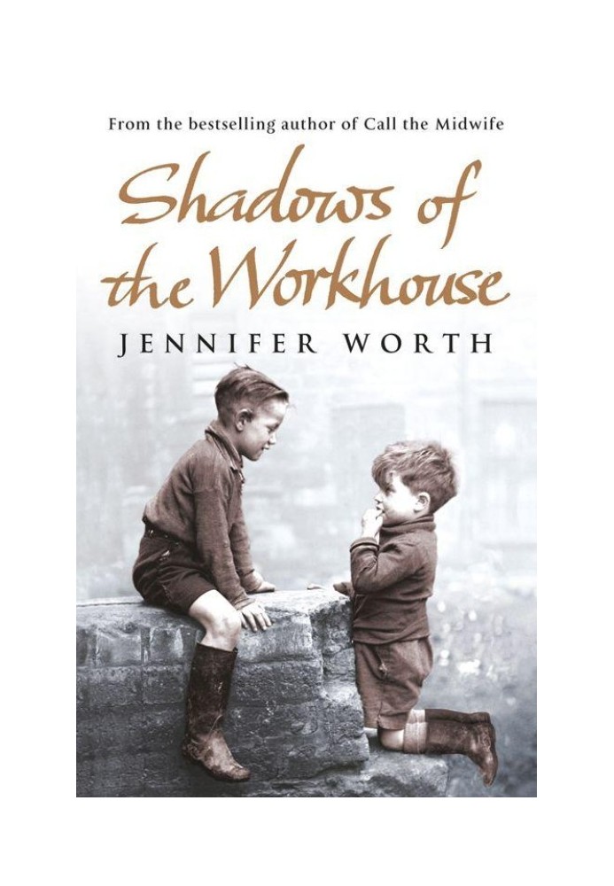 Shadows Of The Workhouse: The Drama Of Life In Postwar London