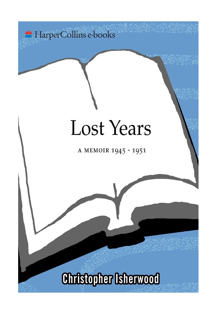 Lost Years. A Memoir 1945–1951