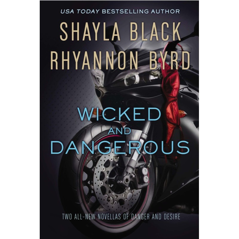 Wicked and Dangerous