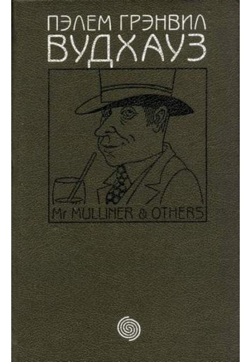 Volume 4. Mr. Mulliner and others