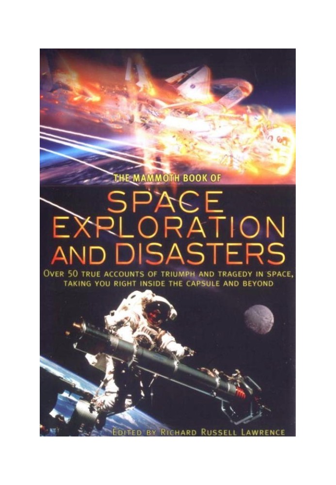 The Mammoth Book of Space Exploration and Disasters