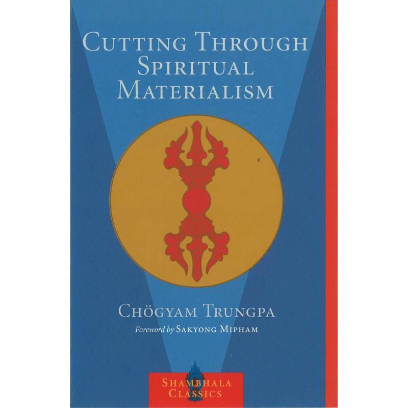 Cutting Through Spiritual...