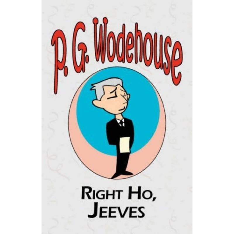 All right, Jeeves!