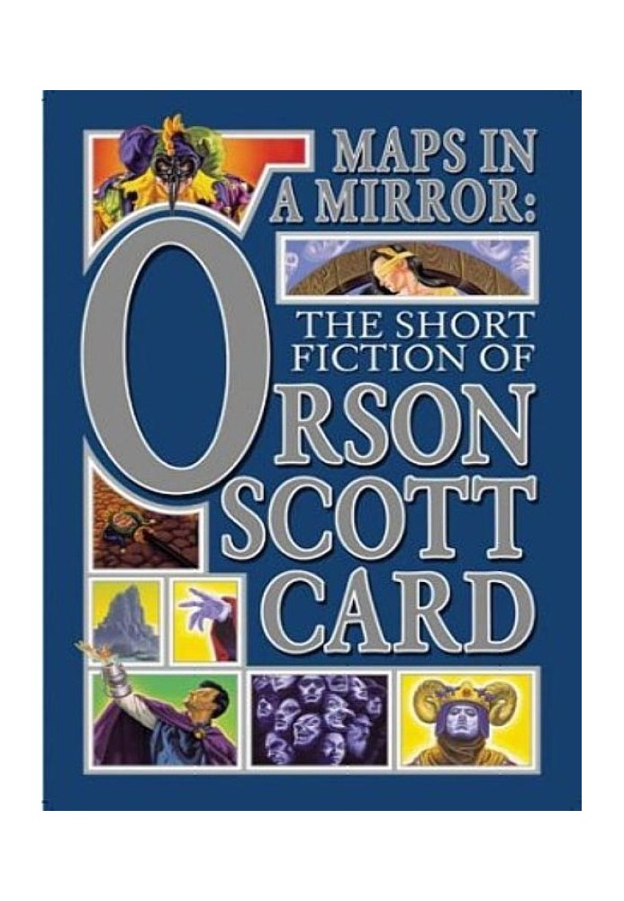 Maps in a Mirror: The Short Fiction of Orson Scott Card