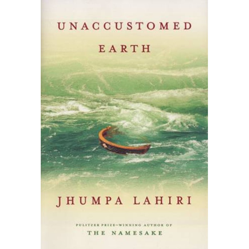 Unaccustomed Earth