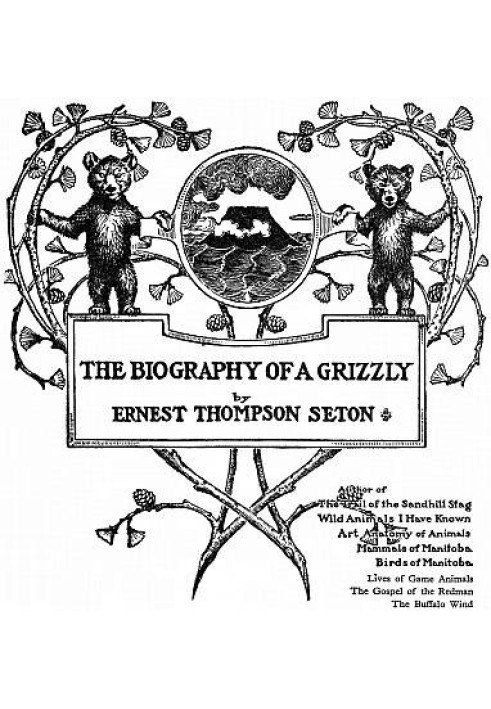 The Biography of a Grizzly