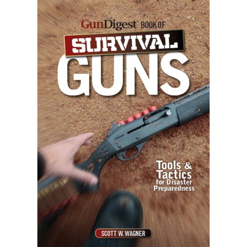 Gun Digest Book of Survival...