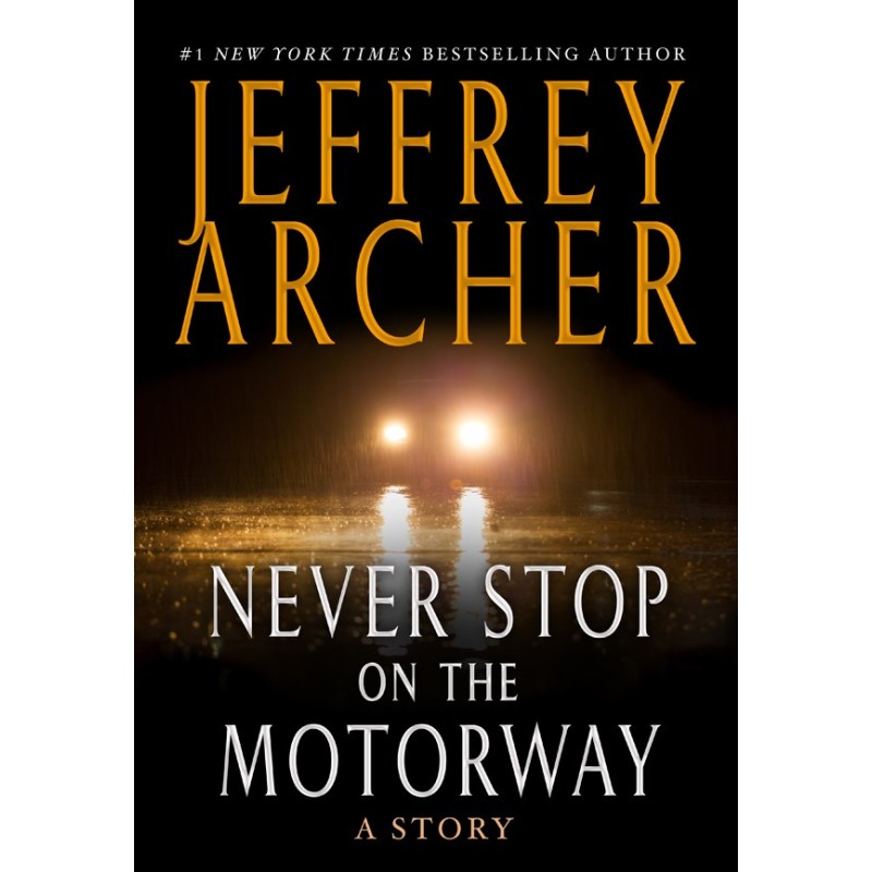 Never Stop on the Motorway