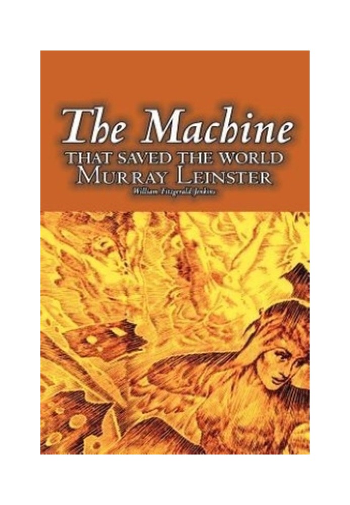 The Machine That Saved The World