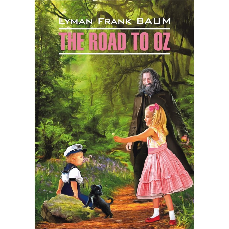 The Road to Oz /...