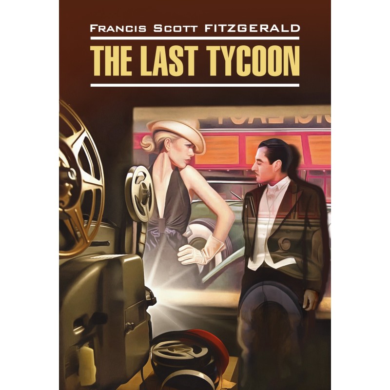 The Last Tycoon / Последний...