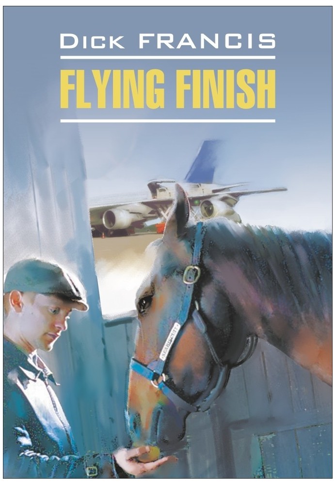 Flying finish / Бурный фініш. Книга для чтения на английском языке