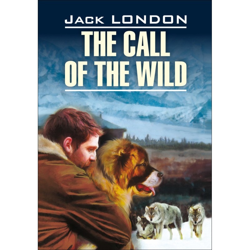 The Call of the Wild / Зов...
