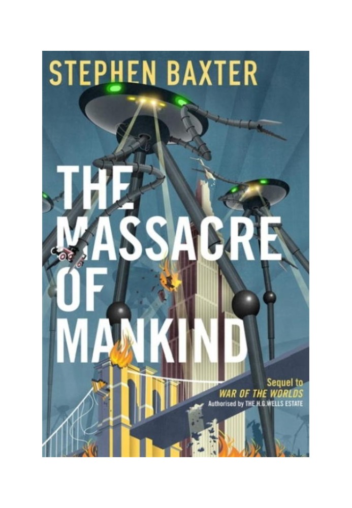 The Massacre of Mankind: Authorised Sequel to The War of the Worlds