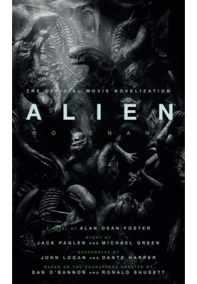 Alien: Covenant - The Official Movie Novelization