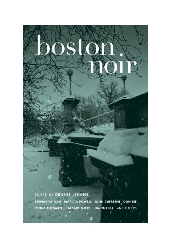 Boston Noir [редактор Денніс Ліхейн]