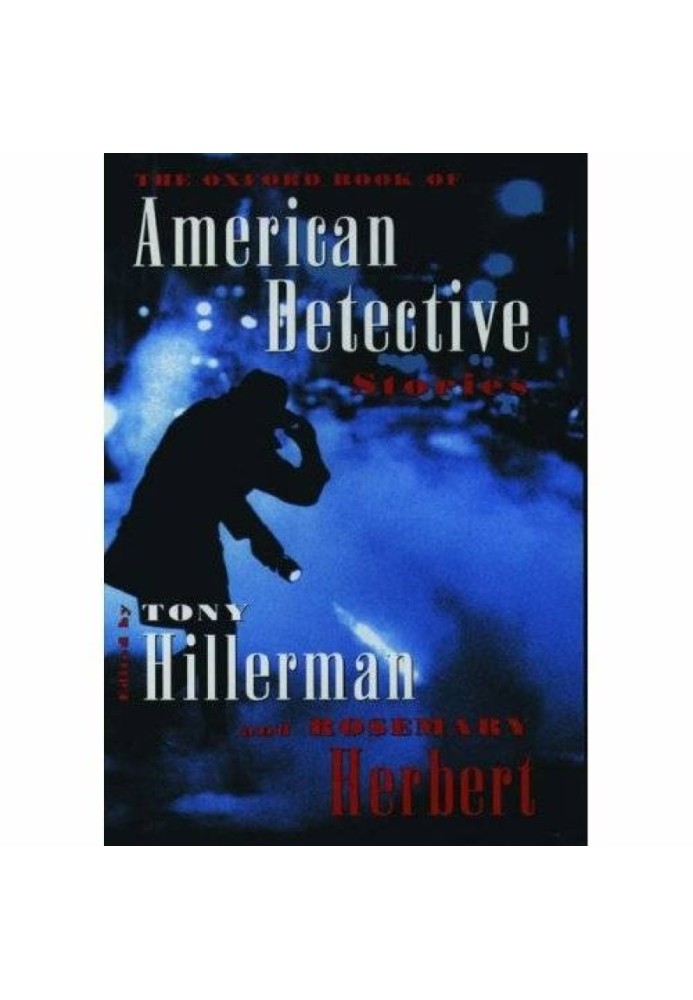 The Oxford Book of American Detective Stories