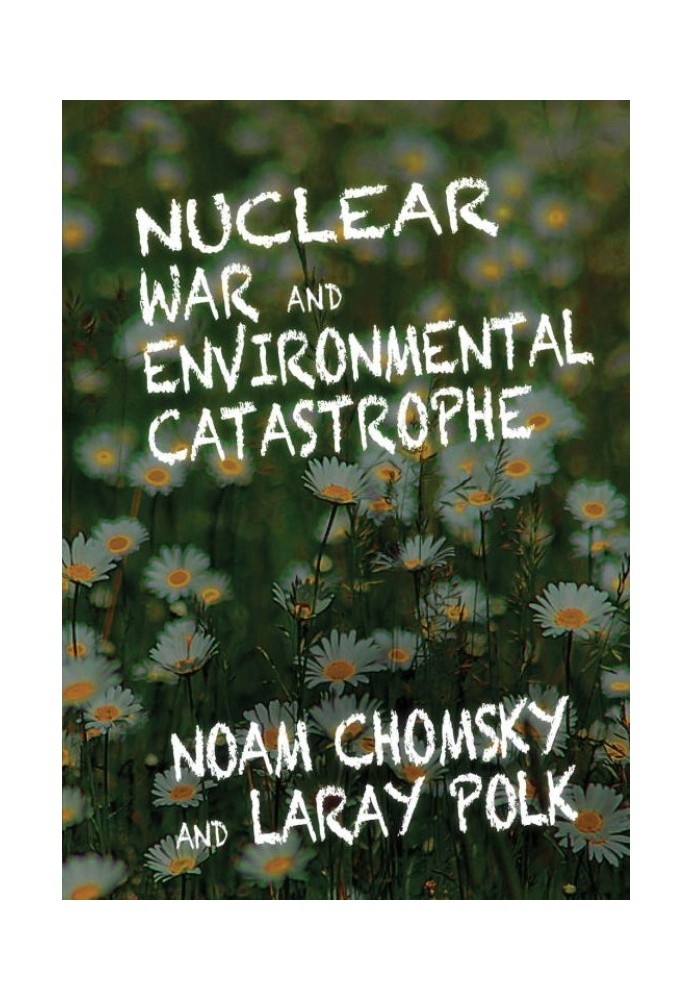 Nuclear War and Environmental Catastrophe