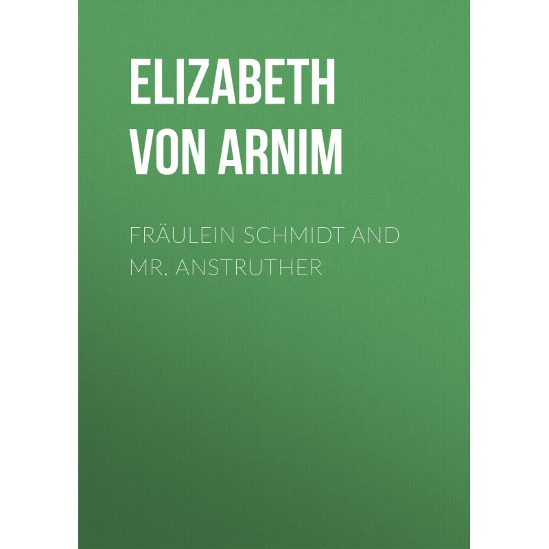 Fräulein Schmidt and Mr....