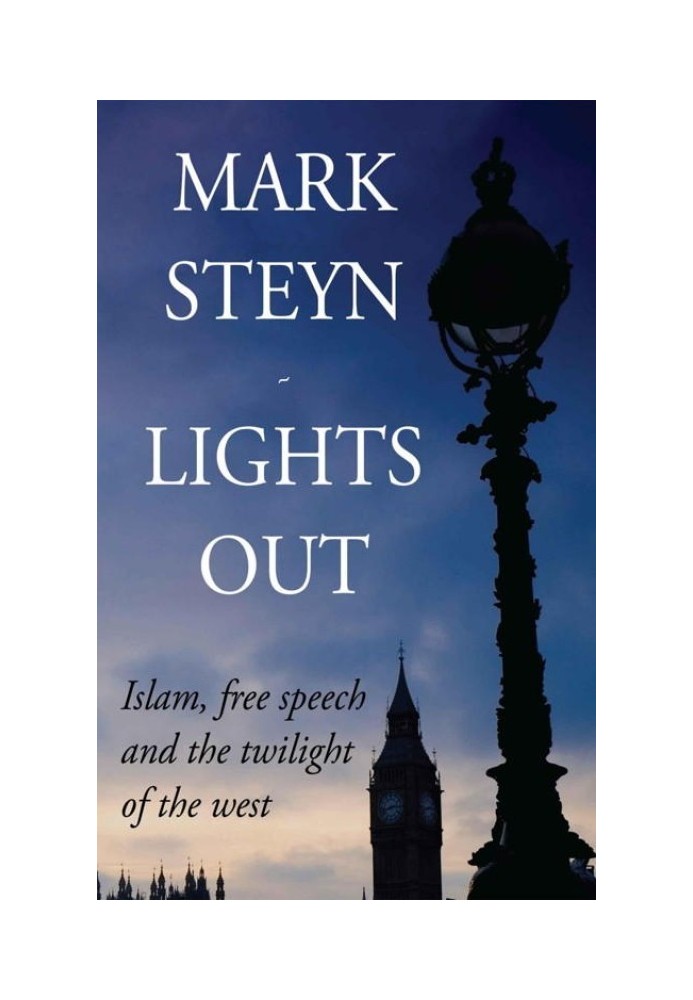 Lights Out: Islam, Free Speech and the Twilight of the West