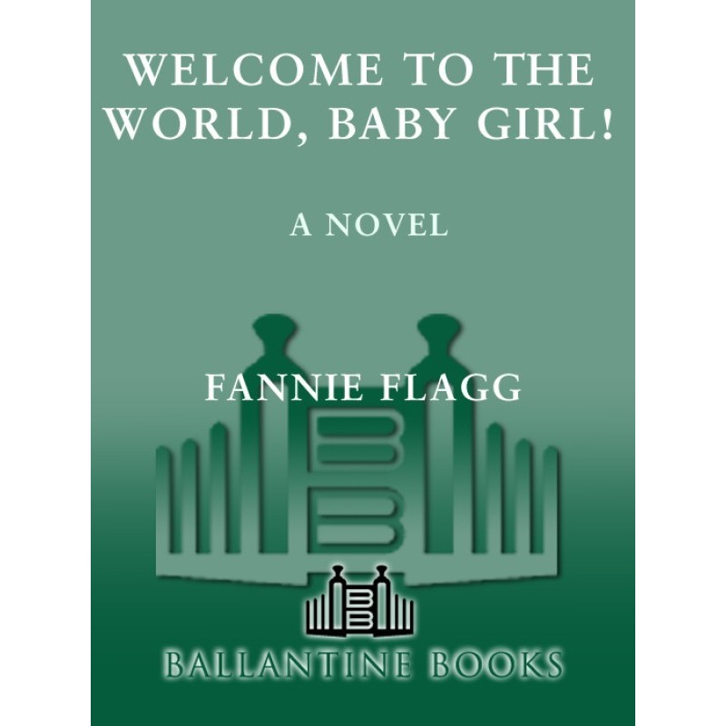 Welcome to the World, Baby...