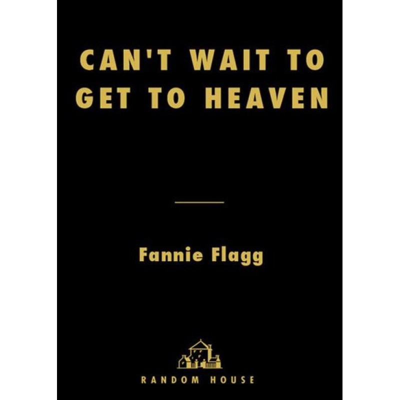 Can't Wait to Get to Heaven