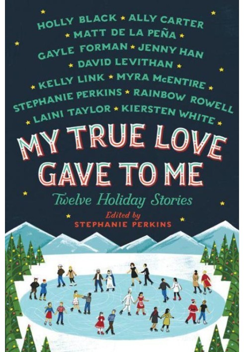 My True Love Gave to Me: Twelve Holiday Stories