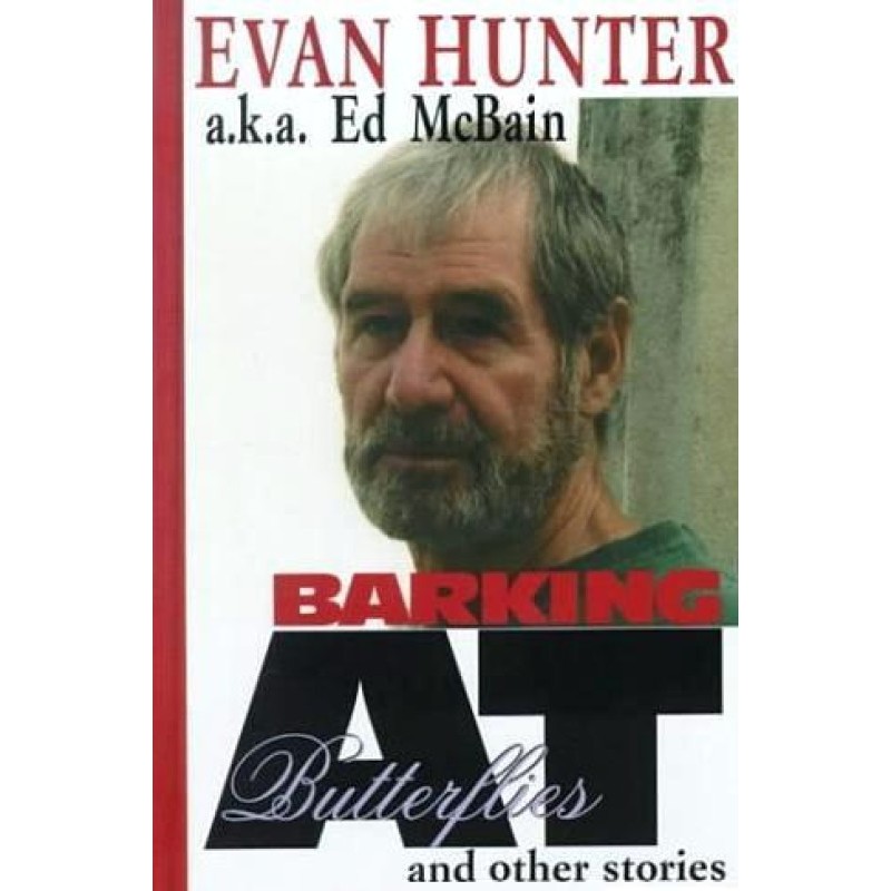 Barking at Butterflies and...