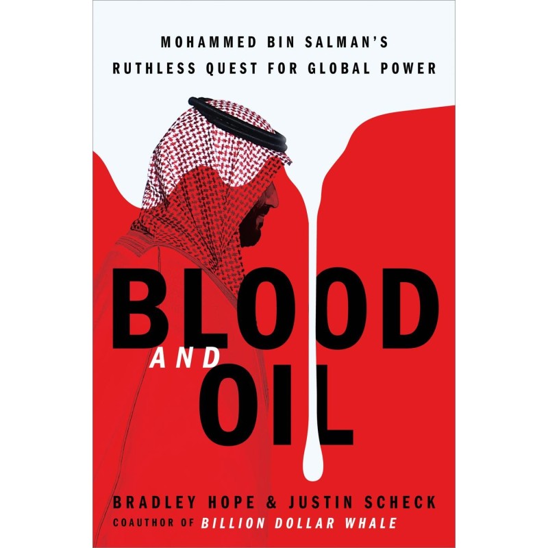 Blood and oil. Mohammed bin...