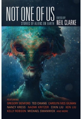 Not One of Us: Stories of Aliens on Earth