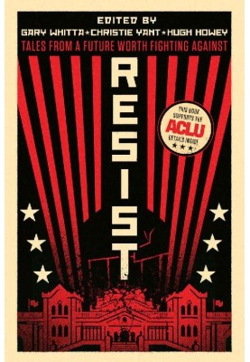 Resist: історії з майбутнього, проти якого варто боротися