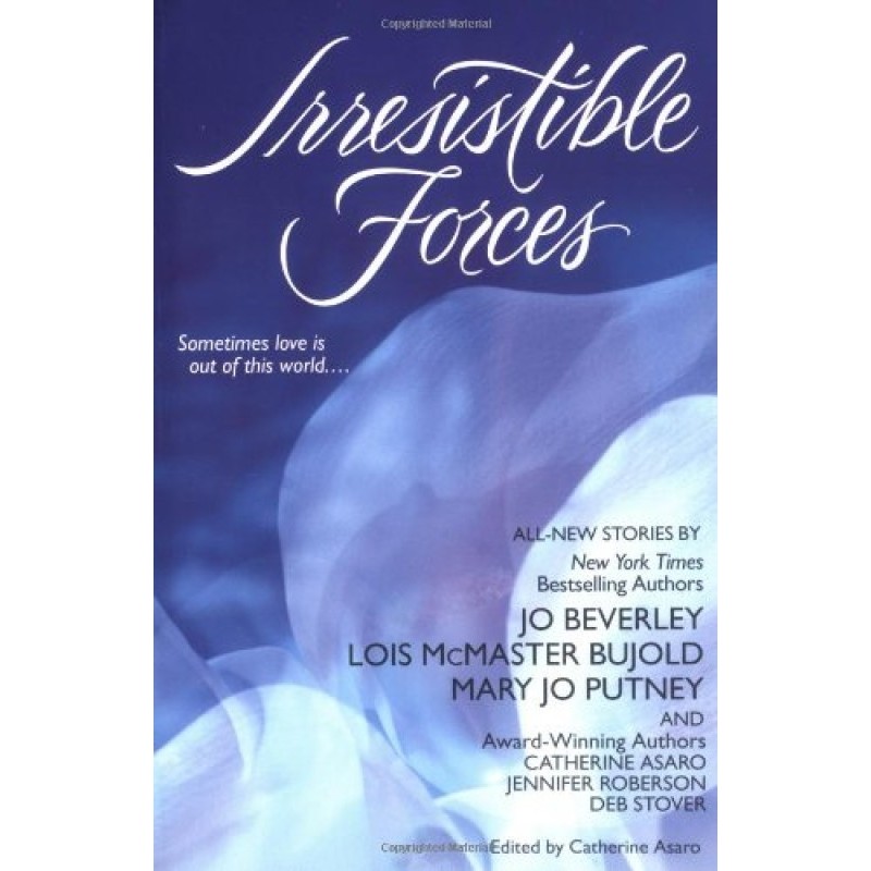Irresistible Forces