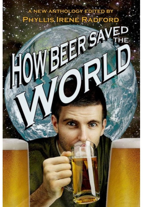 How Beer Saved the World