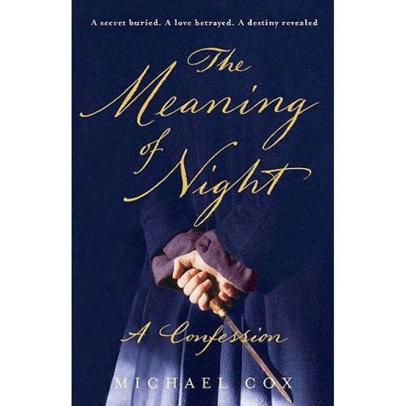 The Meaning of Night: A...