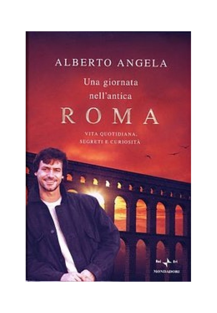 Один день у стародавньому Римі. Повсякденне життя, таємниці та курйози