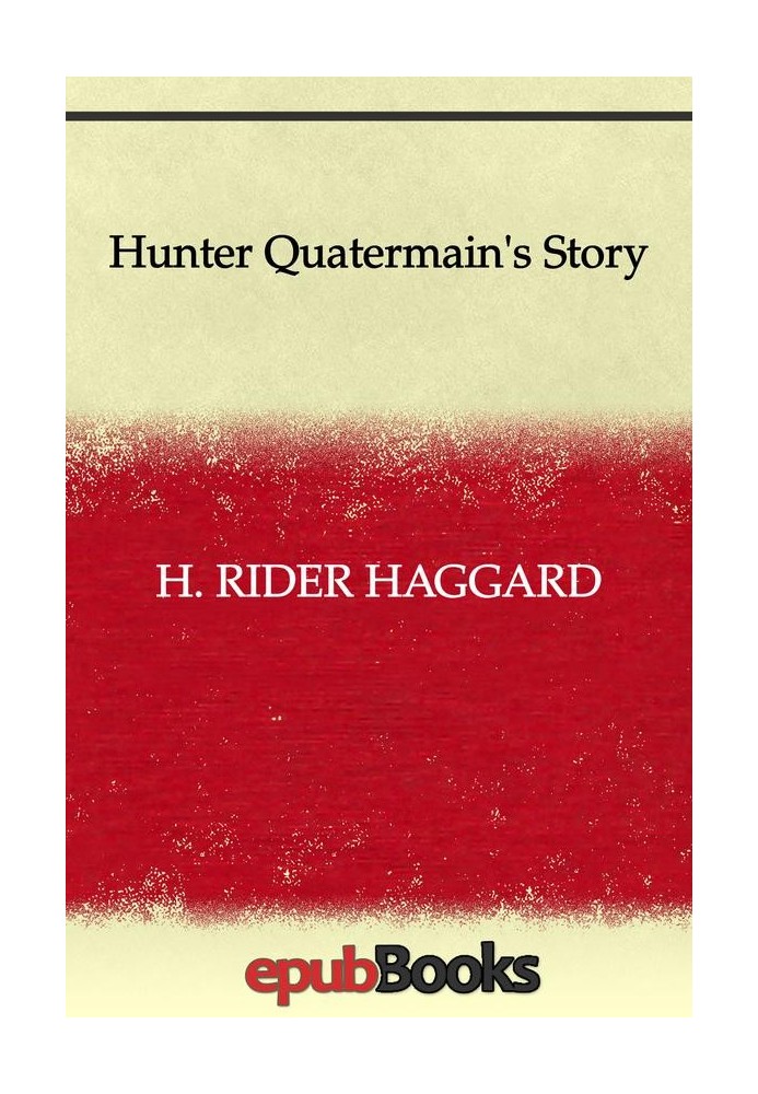 Hunter Quatermain's Story