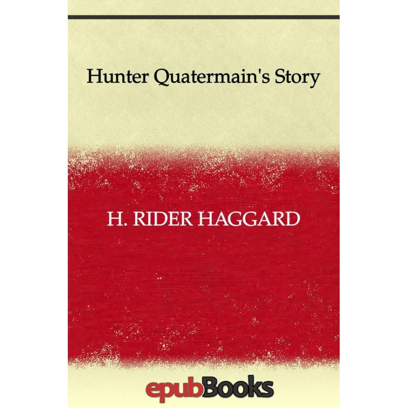 Hunter Quatermain's Story