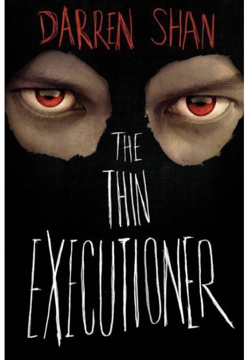 The Thin Executioner