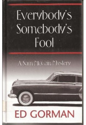 Everybody’s Somebody’s Fool