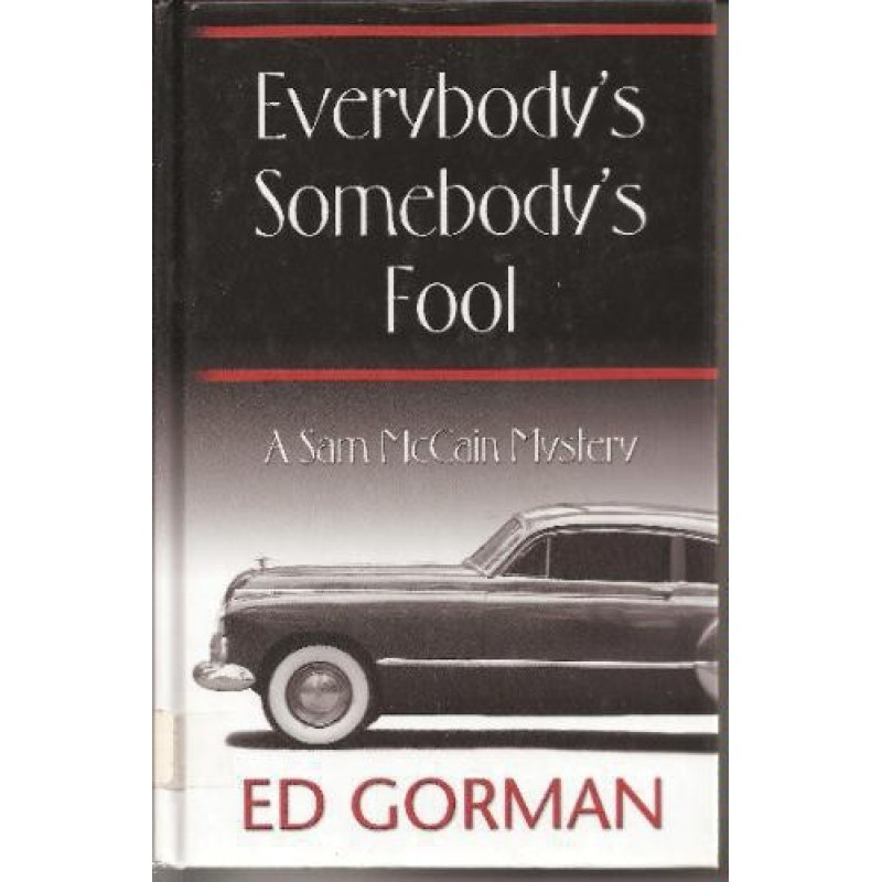 Everybody’s Somebody’s Fool