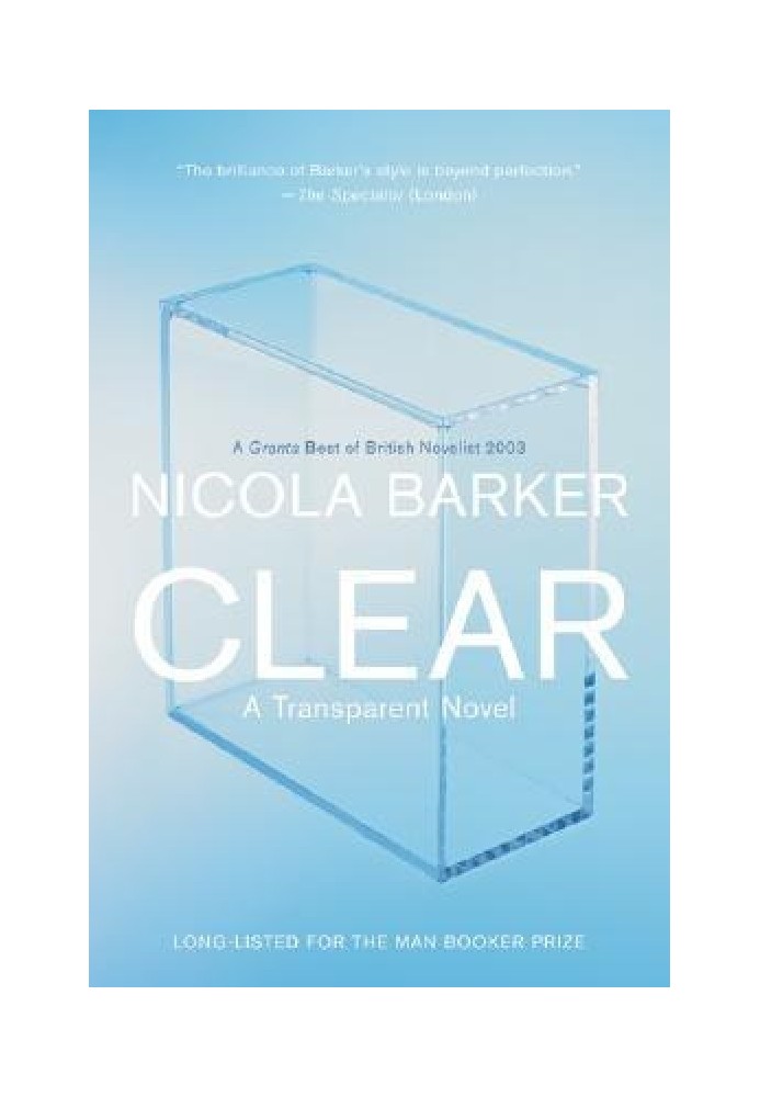 Clear: A Transparent Novel