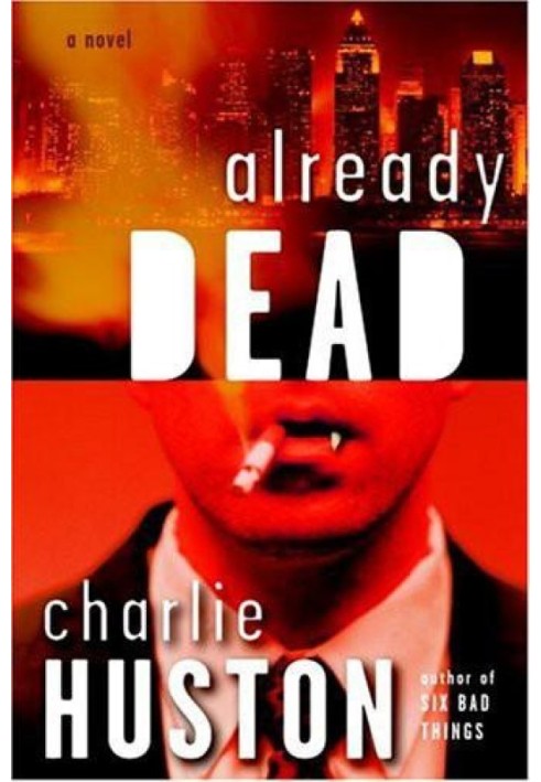 Already Dead: A Novel