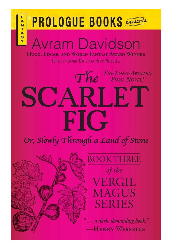 The Scarlet Fig: Or, Slowly Through a Land of Stone, Book Three of the Vergil Magus Series